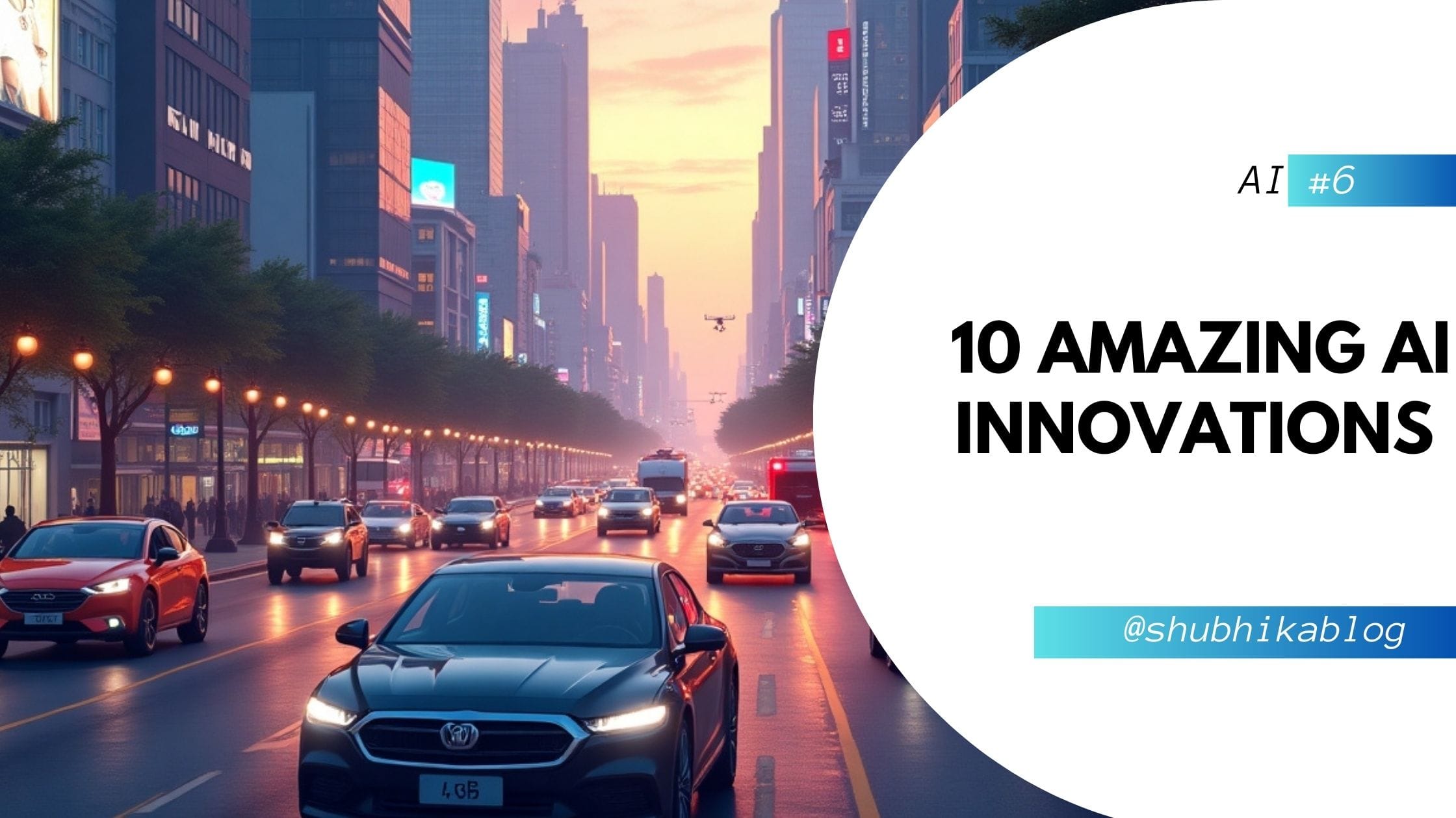 10 Amazing AI Innovations