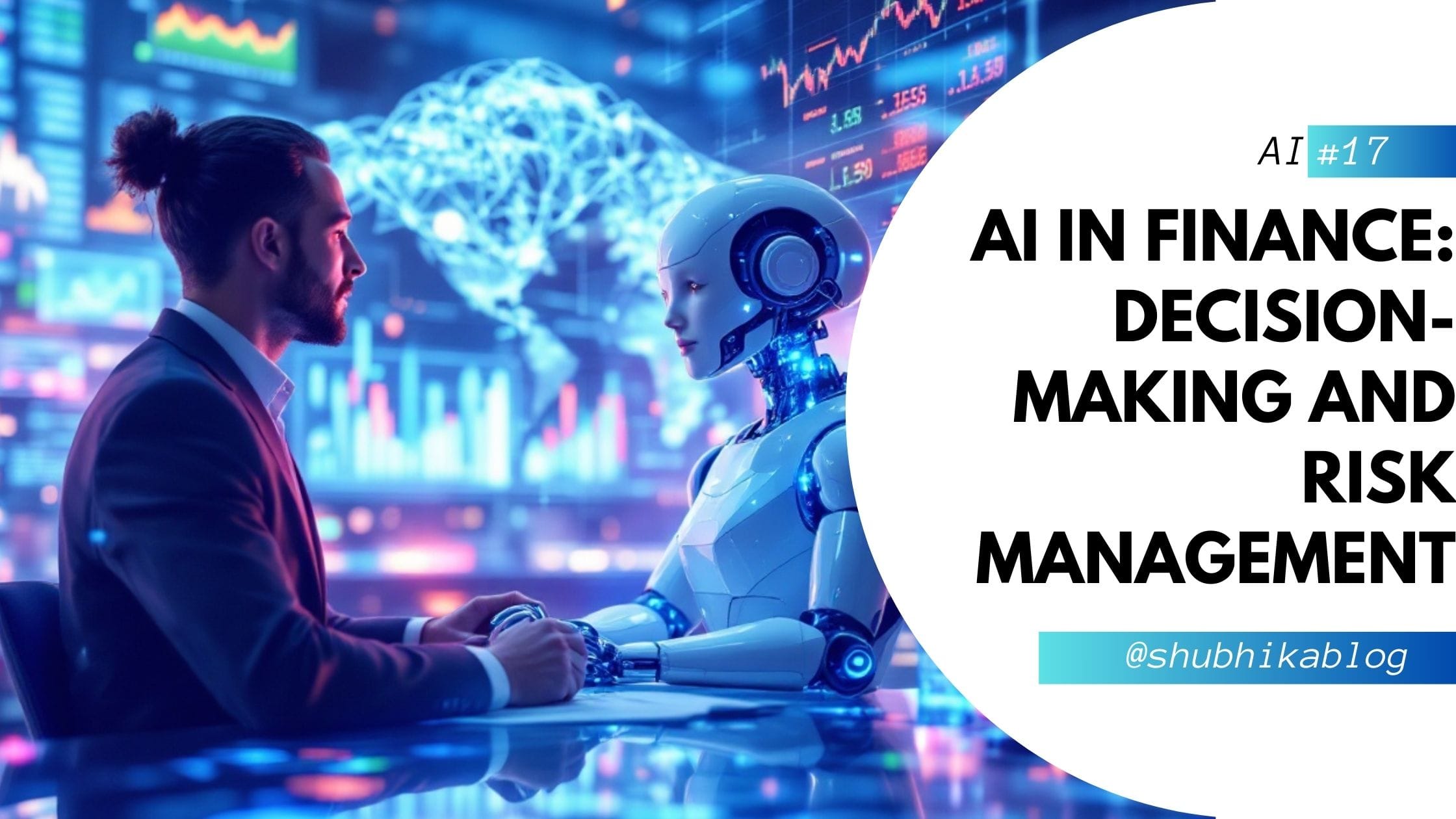 AI in Finance: Enhancing Decision-Making and Risk Management