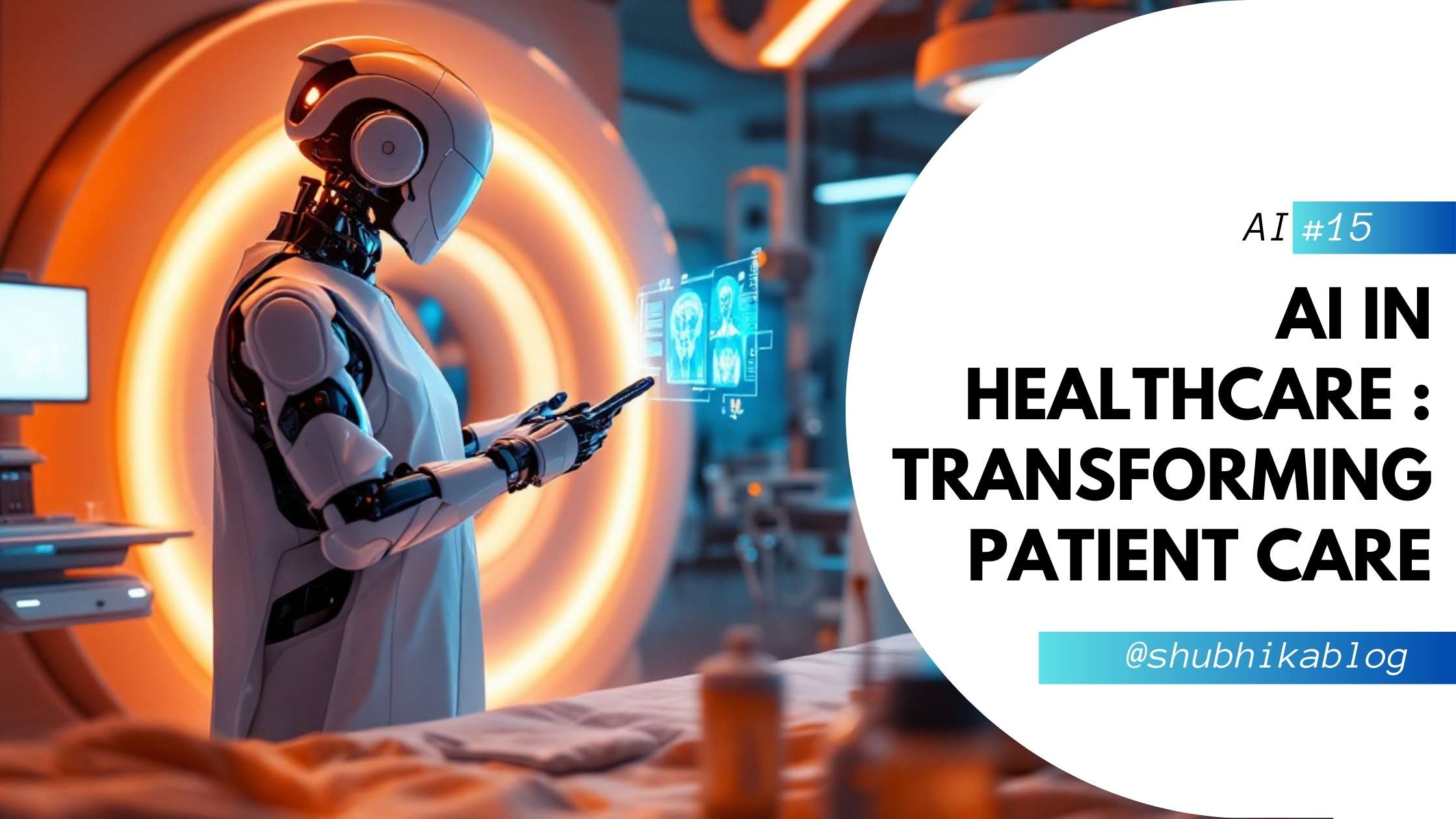 AI in Healthcare Transforming Patient Care