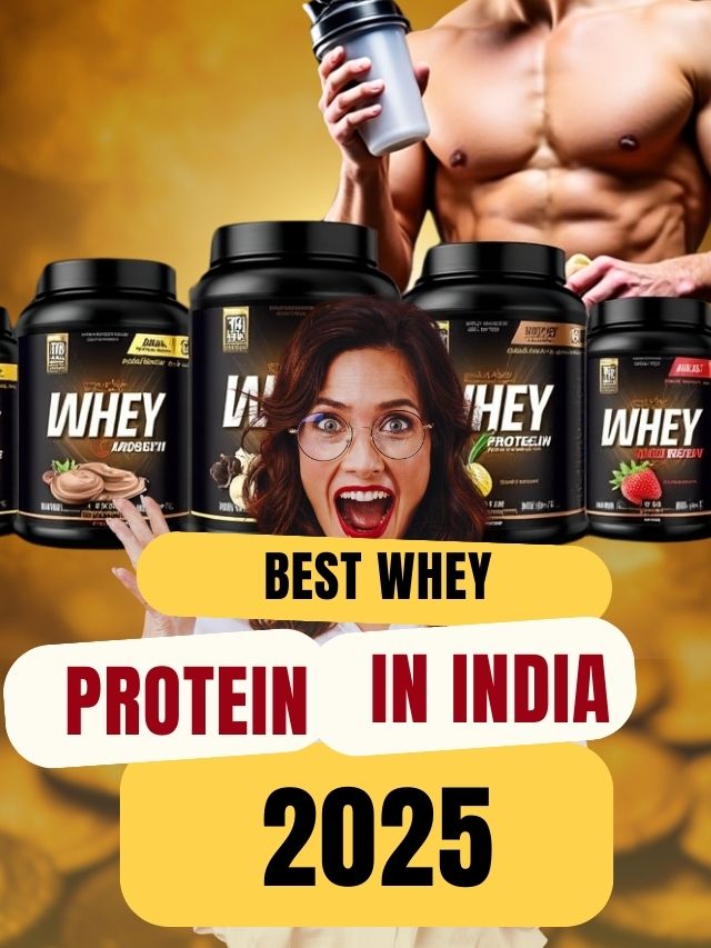 Best Whey Protein in India 2025