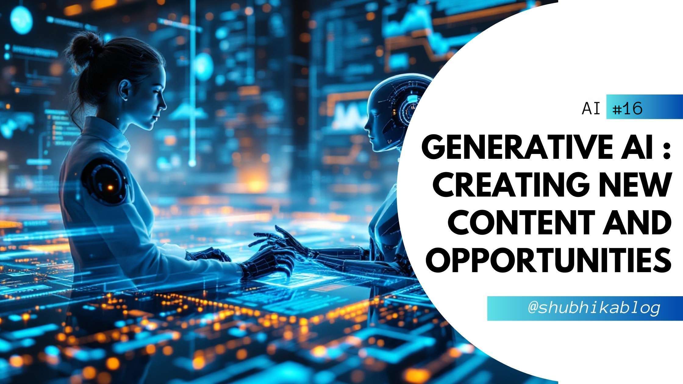 Generative AI 2025 Creating New Content and Opportunities