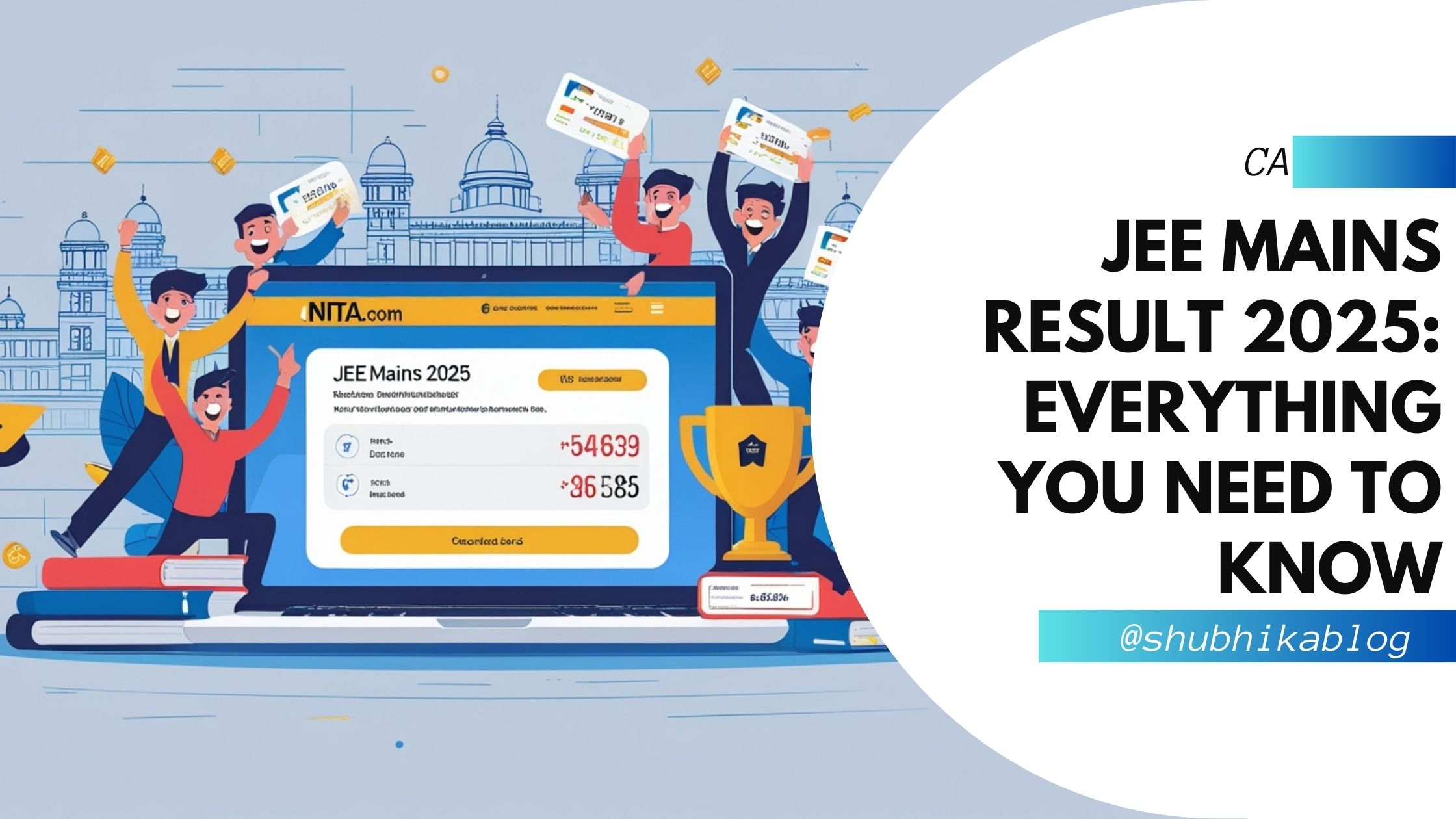 JEE Mains Result 2025: Everything You Need to Know