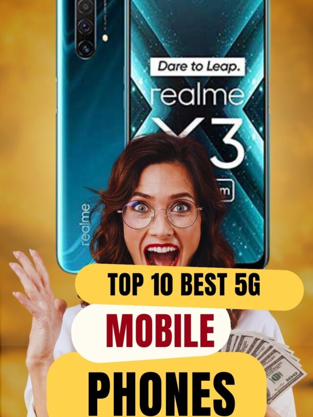 Top 10 Best 5G Mobile Phones 2025